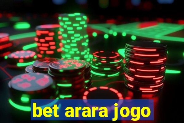 bet arara jogo